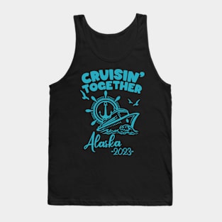 Alaska Cruise 2023 Family Friends and Group Summer Travel Vacation Matching family cruise Tank Top